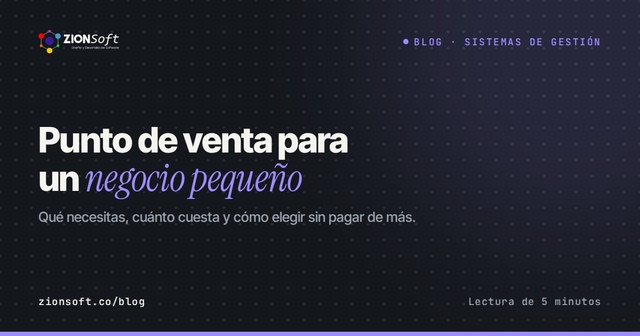 Punto de venta para un negocio pequeño: qué necesitas y cuánto cuesta
