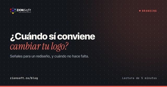 ¿Cuándo sí conviene cambiar tu logo? Señales para un rediseño (y cuándo no)